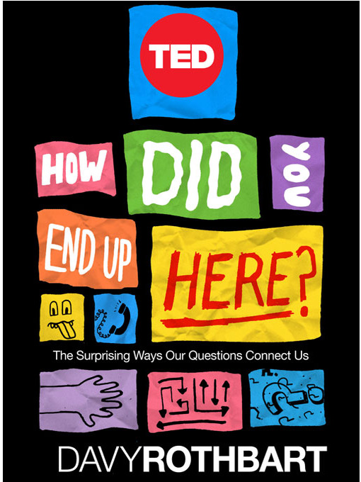 Title details for How Did You End Up Here? by Davy Rothbart - Available